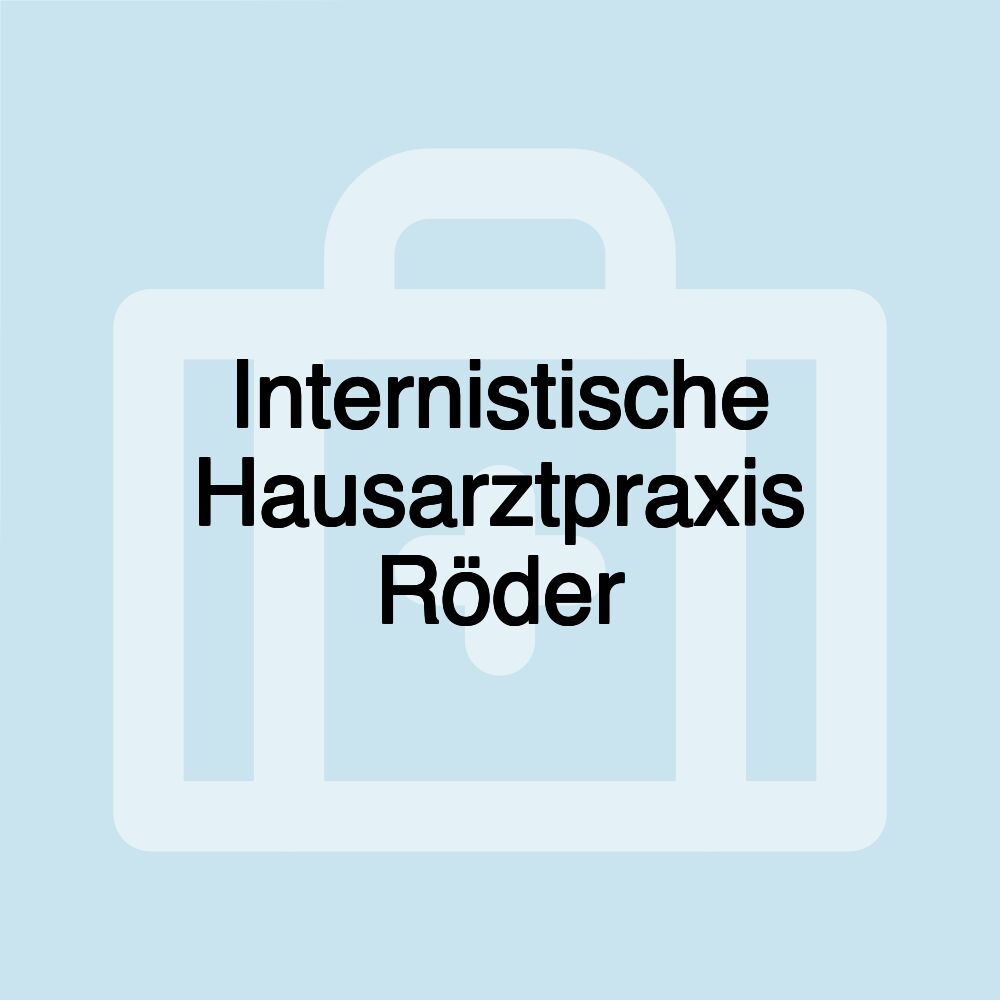 Internistische Hausarztpraxis Röder