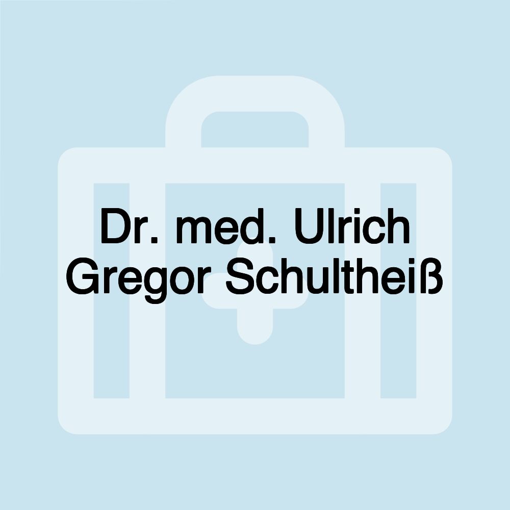 Dr. med. Ulrich Gregor Schultheiß