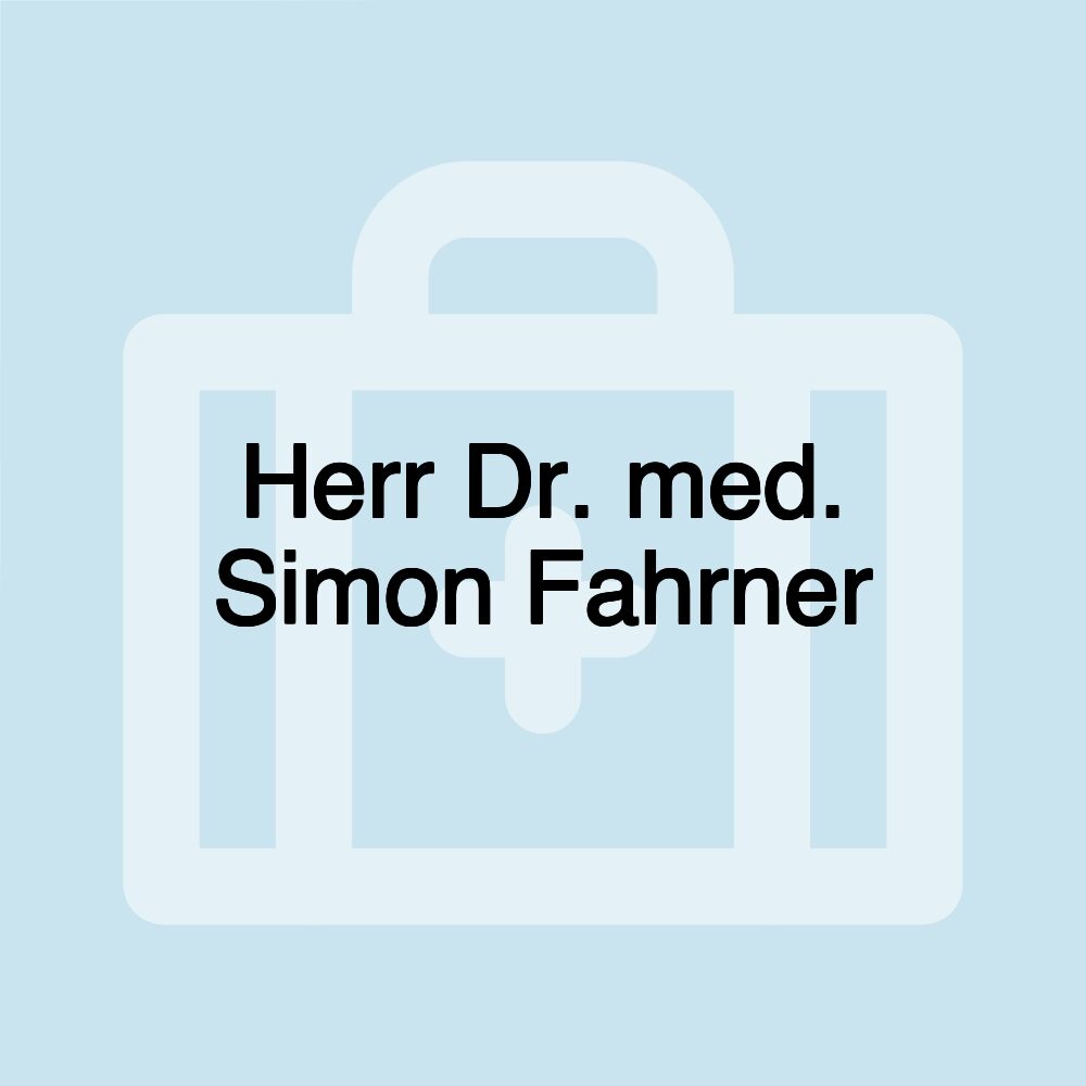 Herr Dr. med. Simon Fahrner