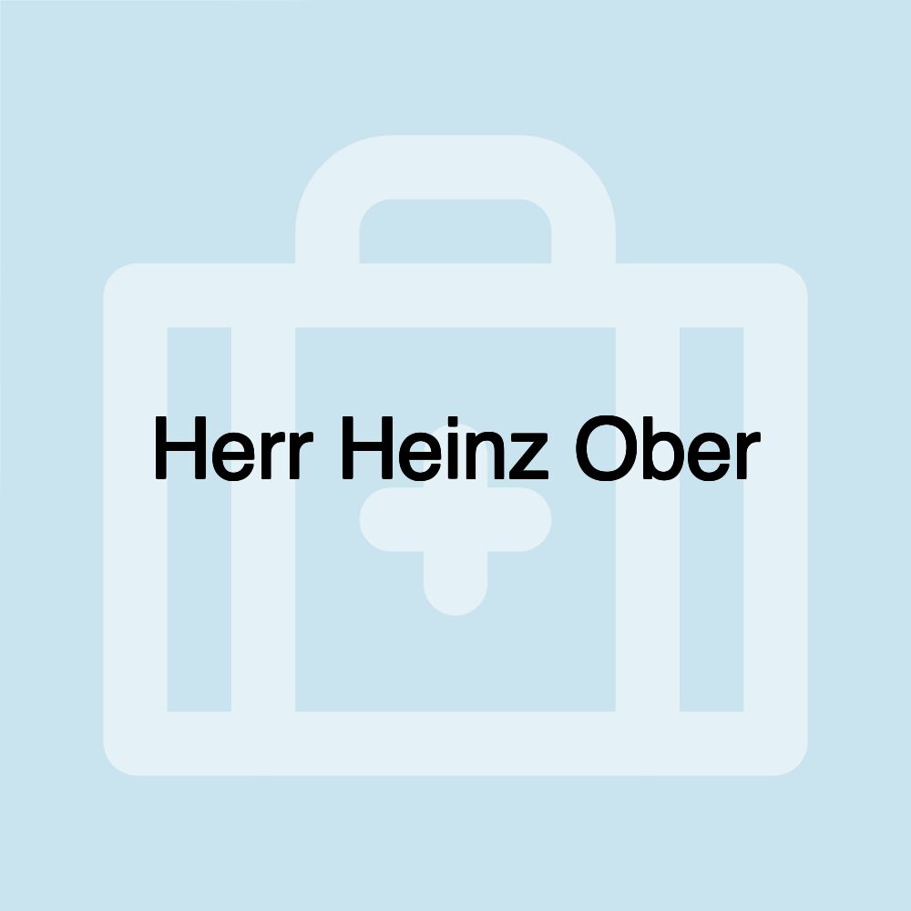 Herr Heinz Ober