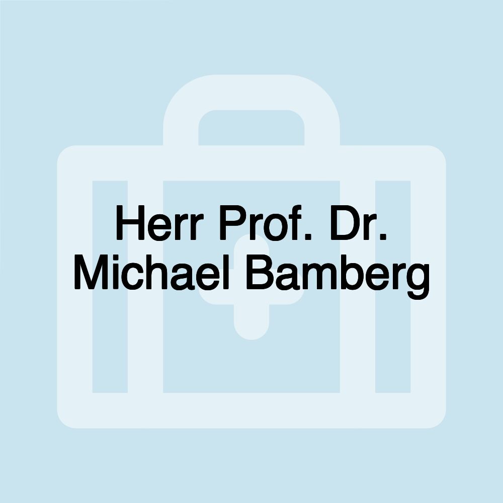 Herr Prof. Dr. Michael Bamberg