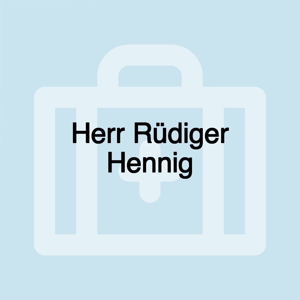 Herr Rüdiger Hennig