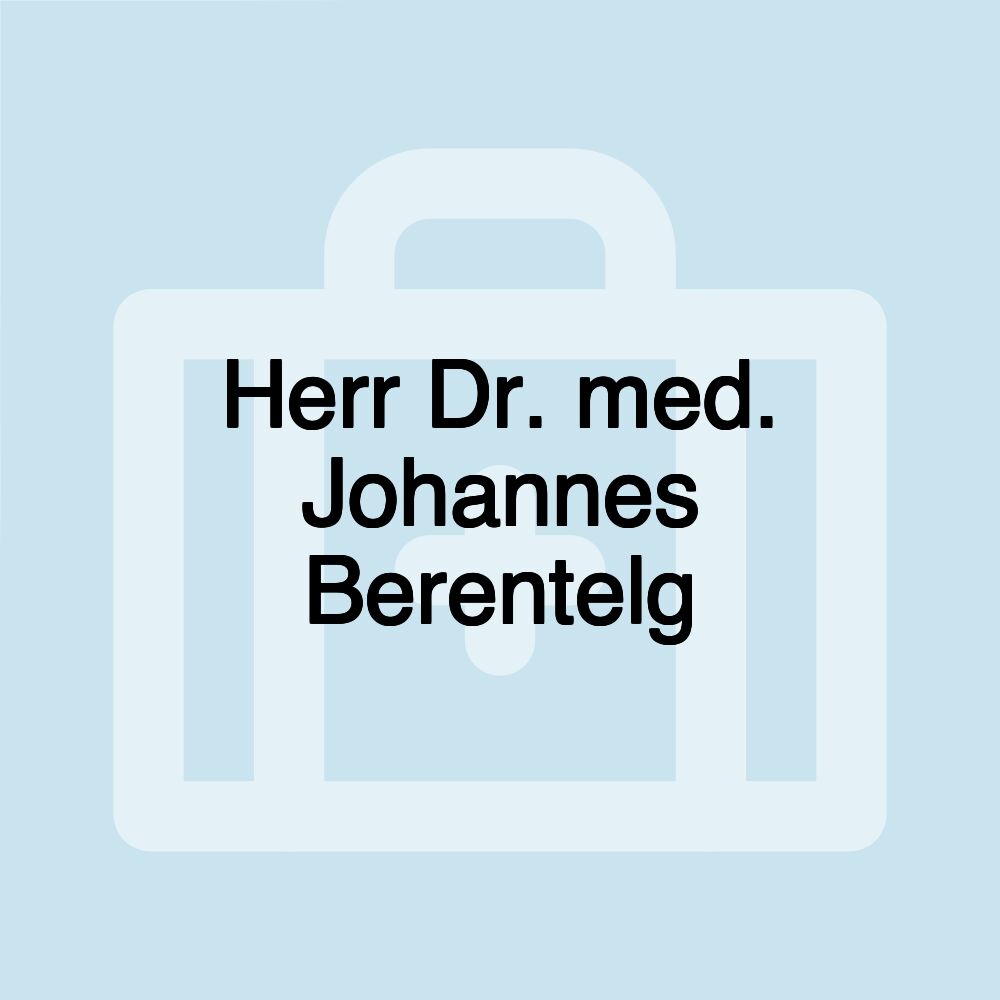 Herr Dr. med. Johannes Berentelg