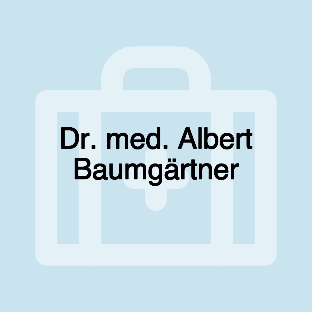 Dr. med. Albert Baumgärtner