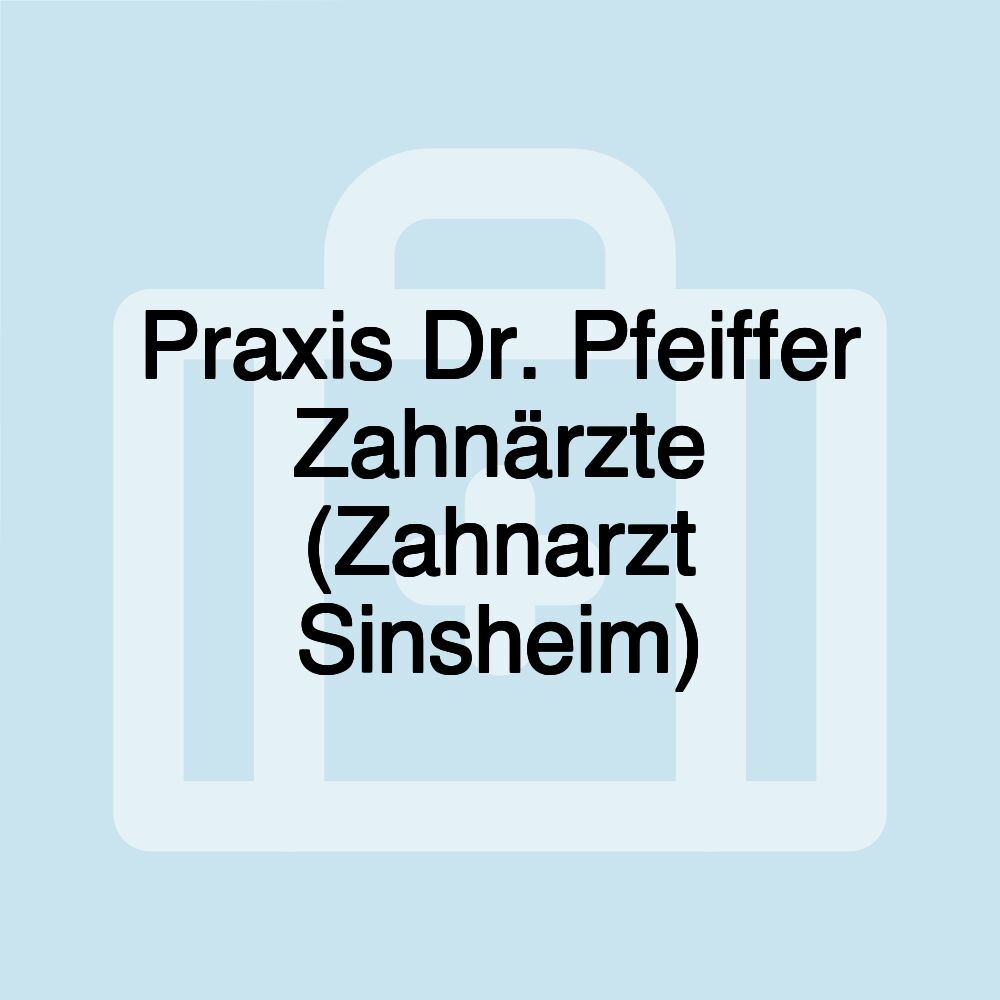 Praxis Dr. Pfeiffer Zahnärzte (Zahnarzt Sinsheim)