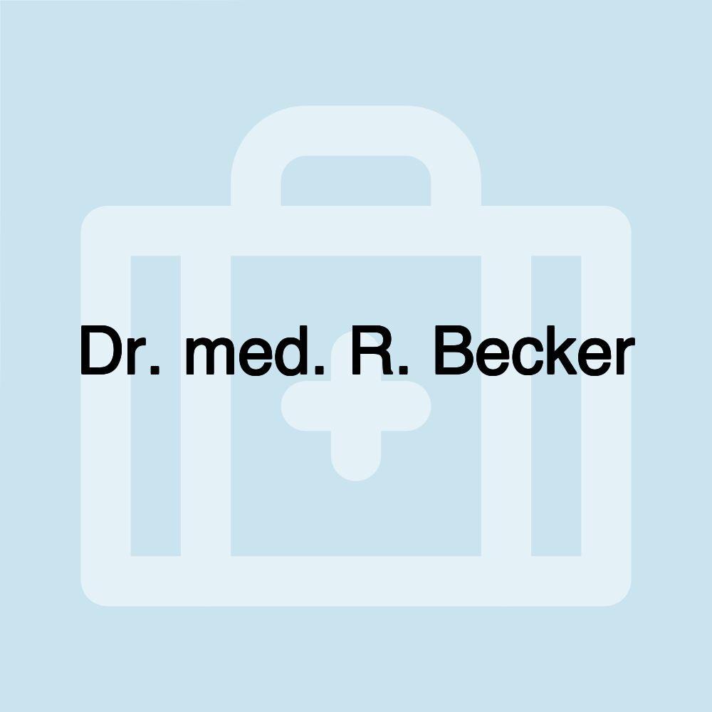 Dr. med. R. Becker