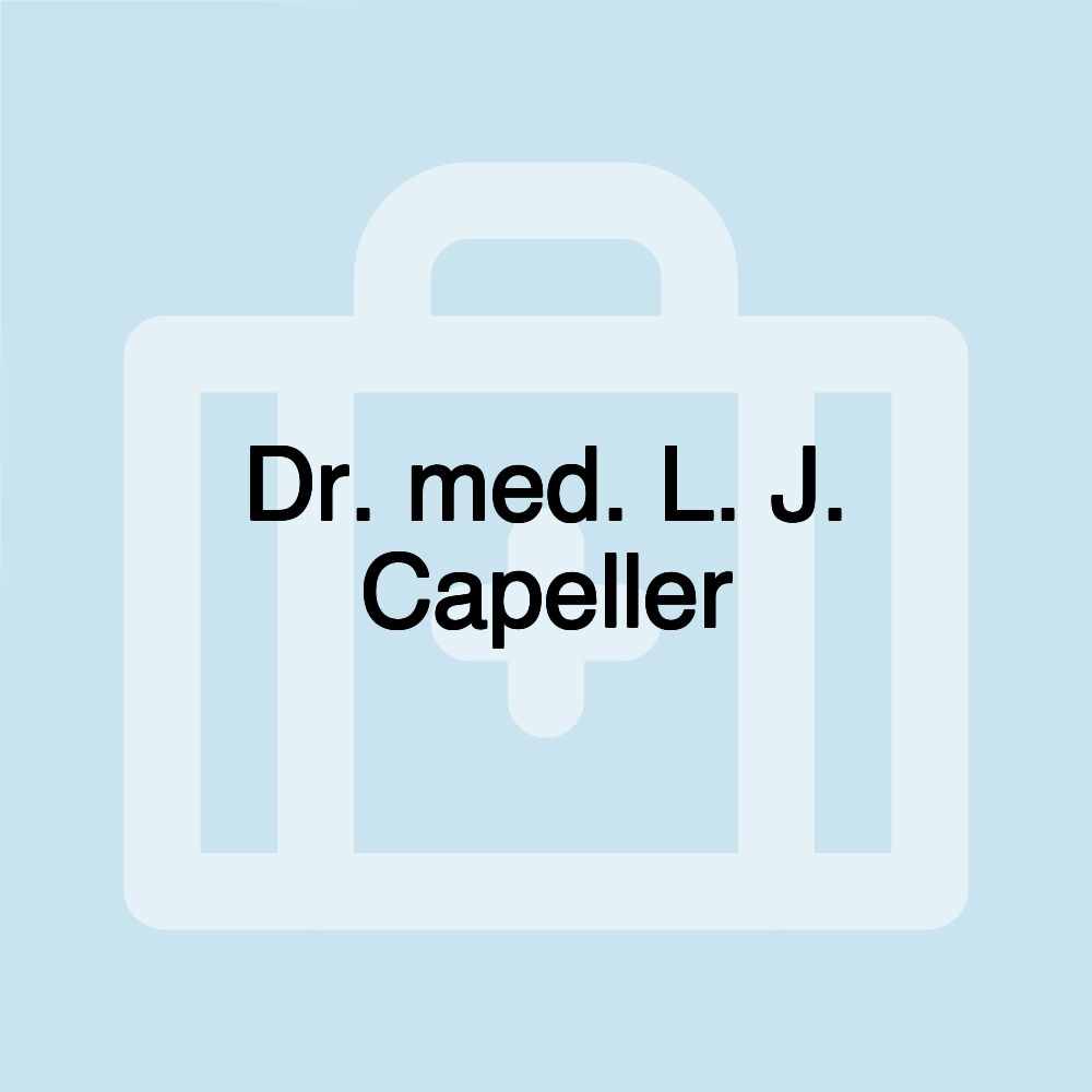 Dr. med. L. J. Capeller