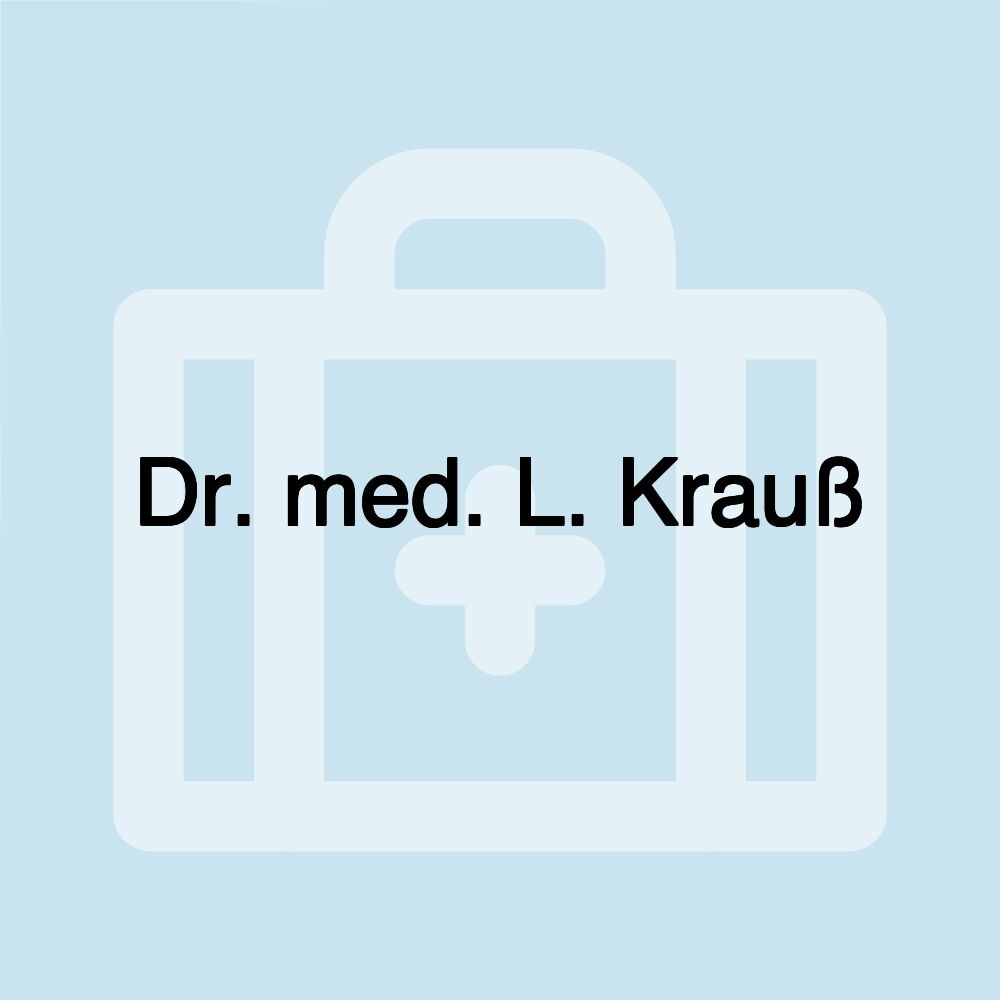 Dr. med. L. Krauß