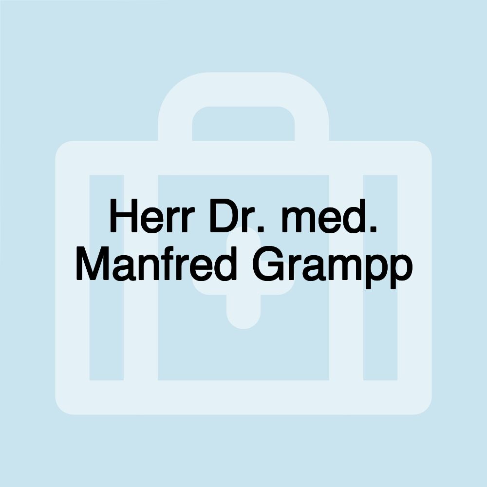 Herr Dr. med. Manfred Grampp