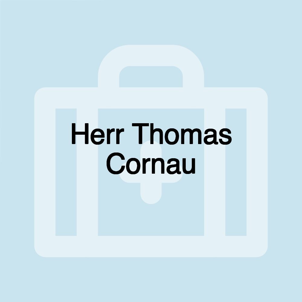 Herr Thomas Cornau