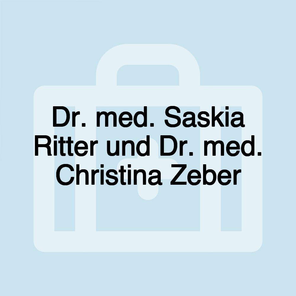 Dr. med. Saskia Ritter und Dr. med. Christina Zeber