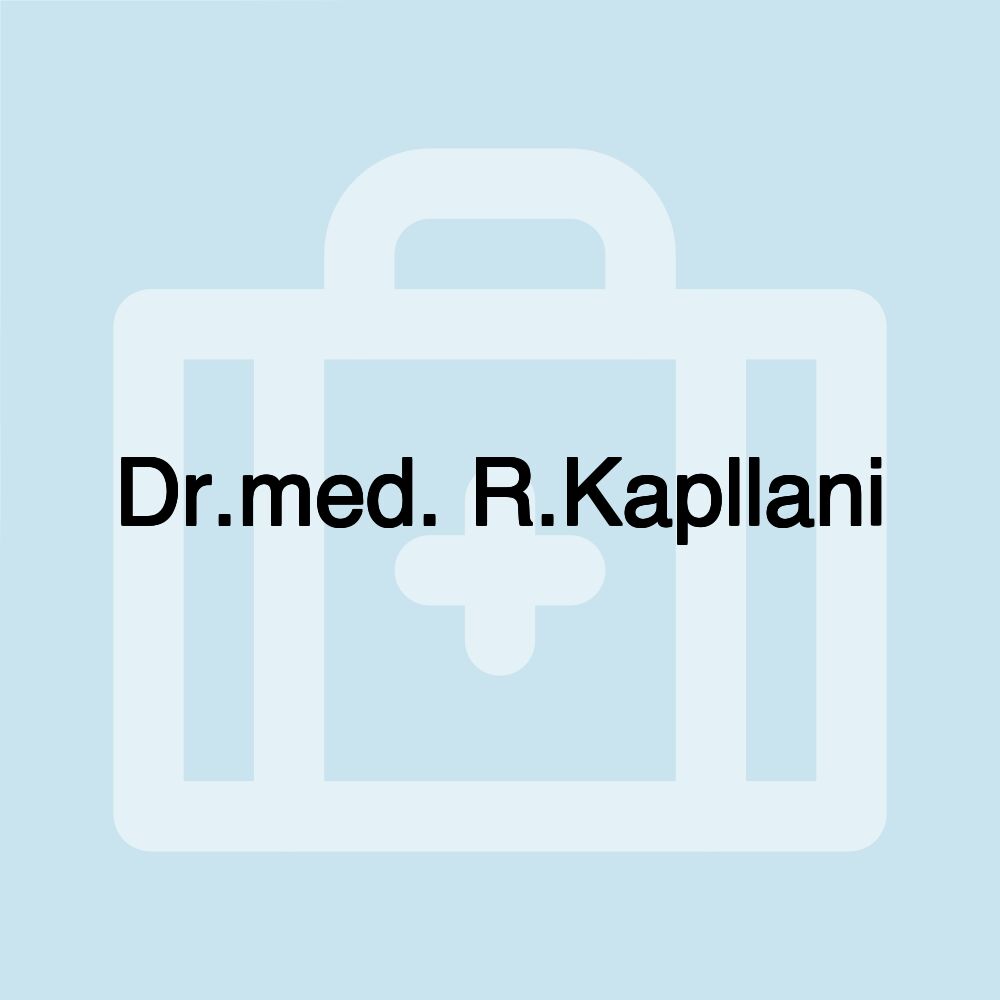 Dr.med. R.Kapllani