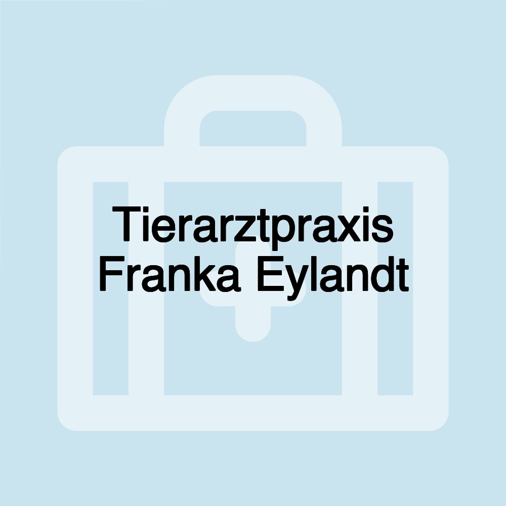 Tierarztpraxis Franka Eylandt