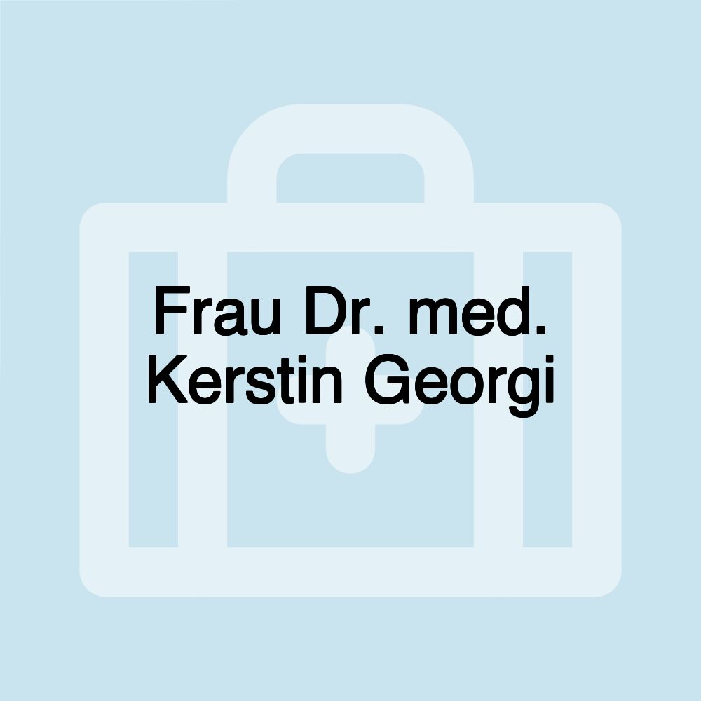 Frau Dr. med. Kerstin Georgi