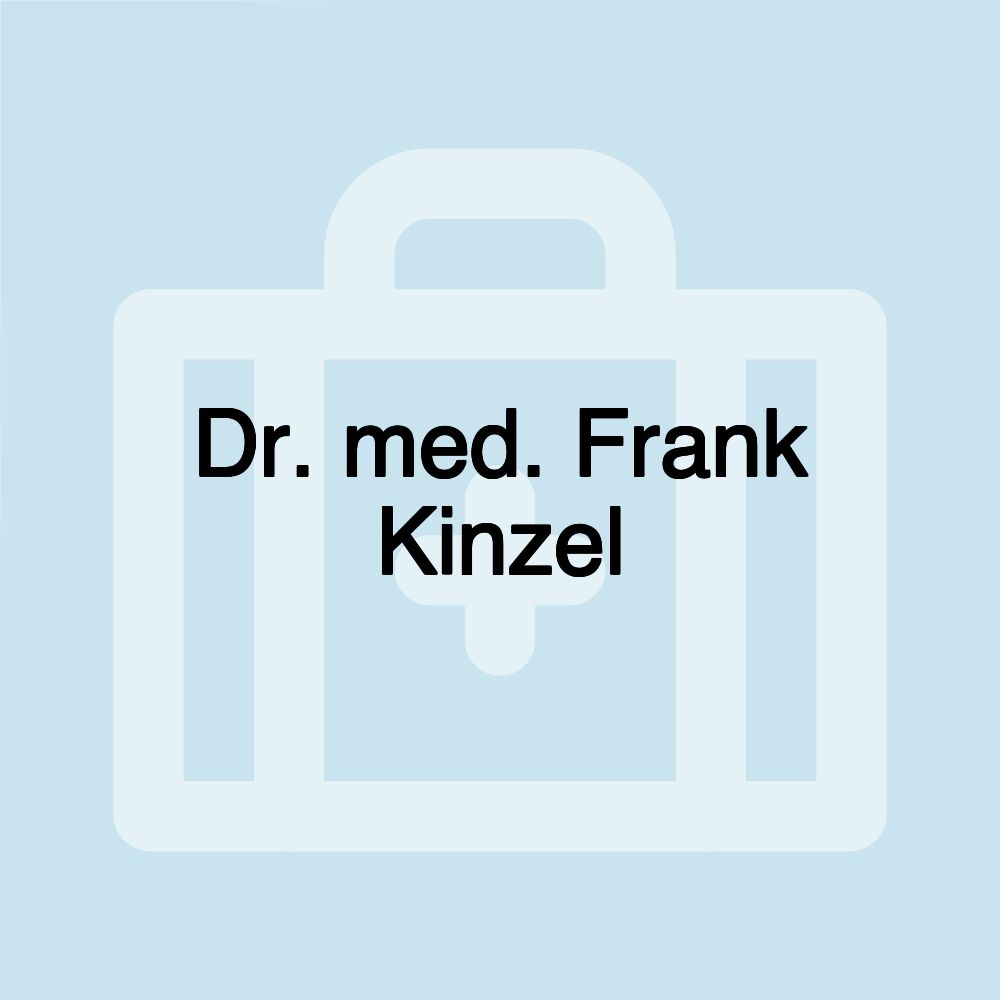 Dr. med. Frank Kinzel