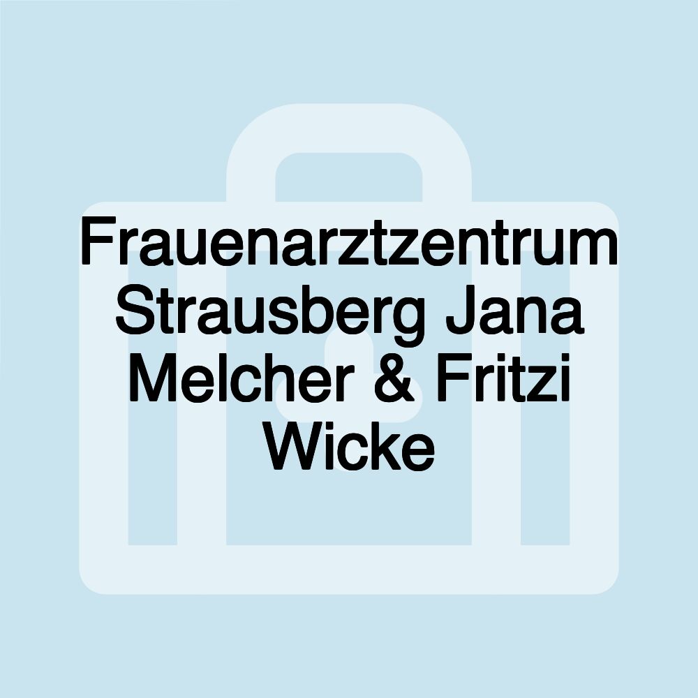 Frauenarztzentrum Strausberg Jana Melcher & Fritzi Wicke