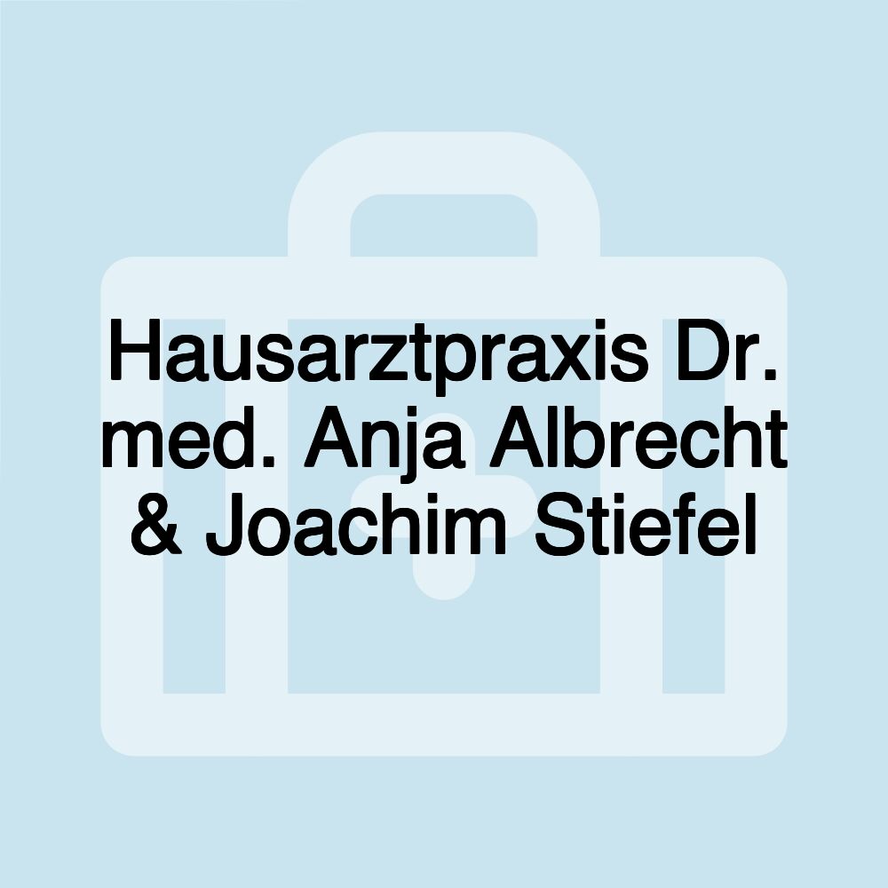 Hausarztpraxis Dr. med. Anja Albrecht & Joachim Stiefel