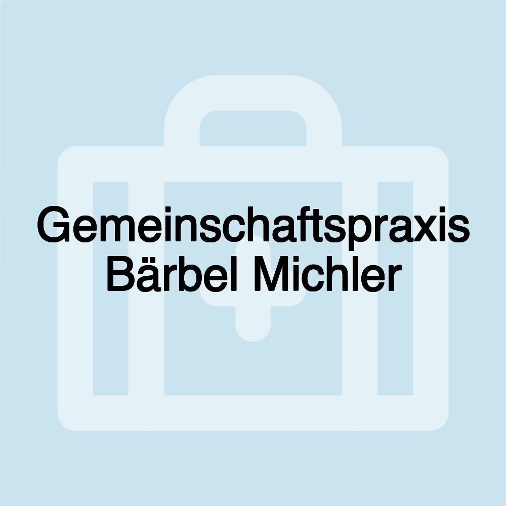 Gemeinschaftspraxis Bärbel Michler