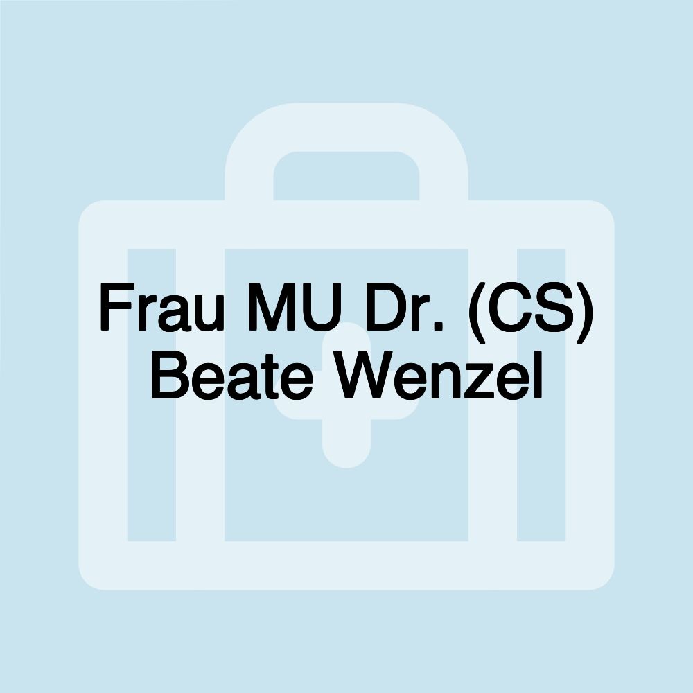 Frau MU Dr. (CS) Beate Wenzel