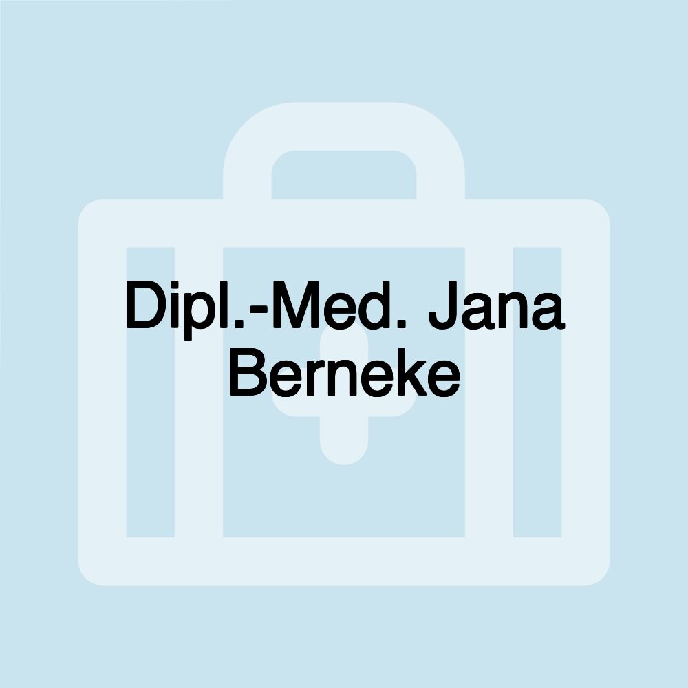 Dipl.-Med. Jana Berneke