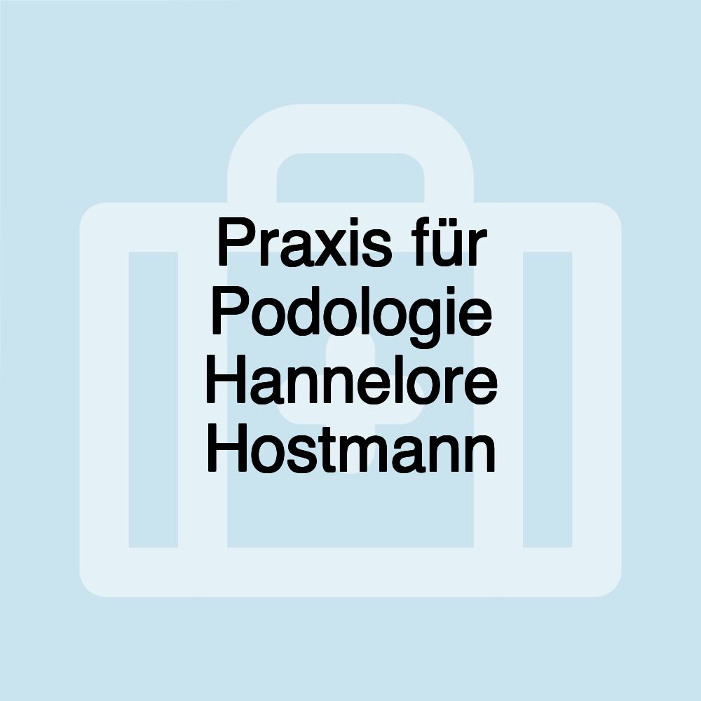 Praxis für Podologie Hannelore Hostmann