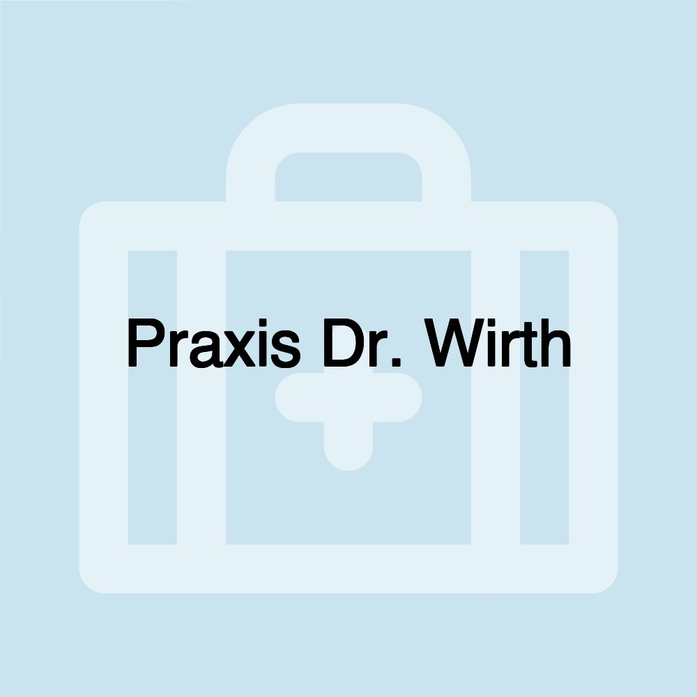 Praxis Dr. Wirth