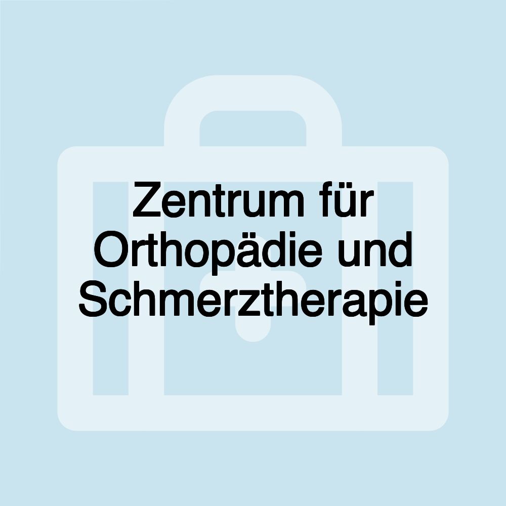 Zentrum für Orthopädie und Schmerztherapie