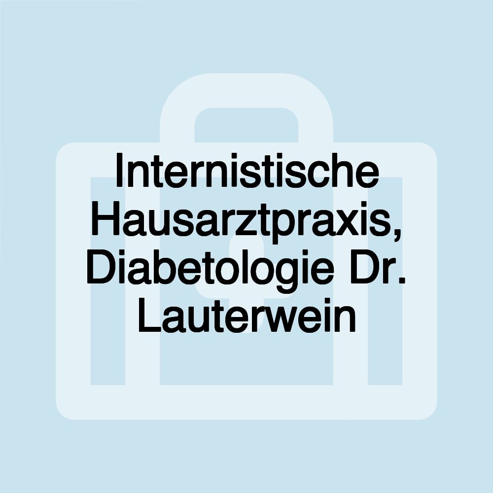 Internistische Hausarztpraxis, Diabetologie Dr. Lauterwein