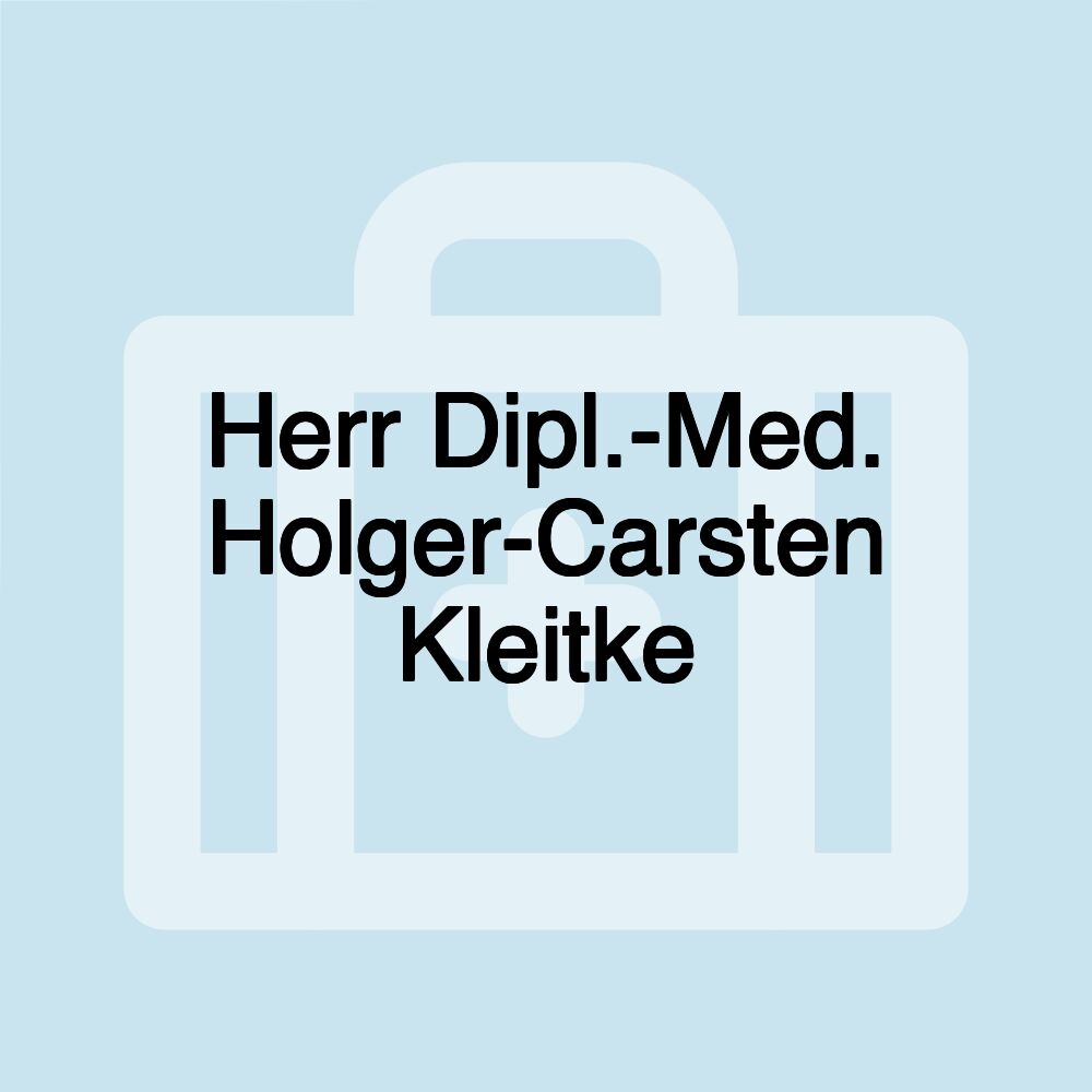 Herr Dipl.-Med. Holger-Carsten Kleitke