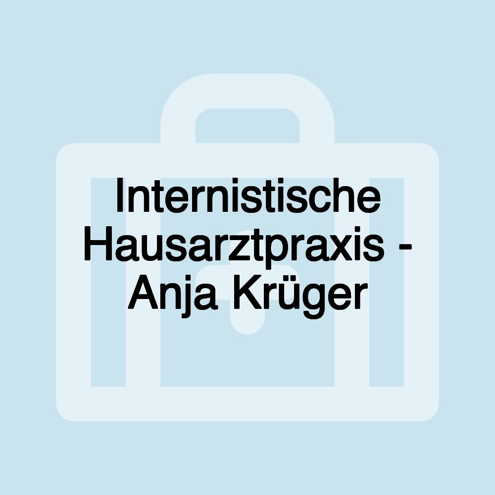 Internistische Hausarztpraxis - Anja Krüger