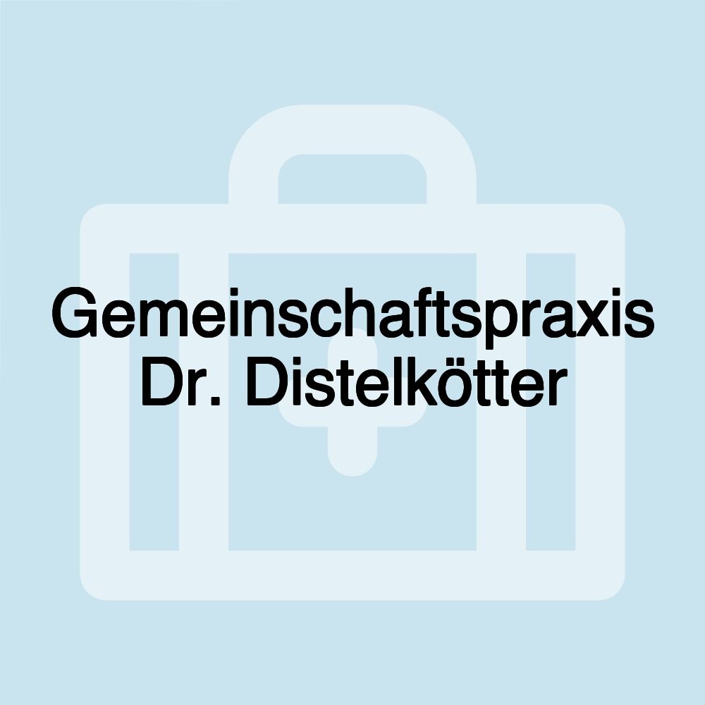 Gemeinschaftspraxis Dr. Distelkötter