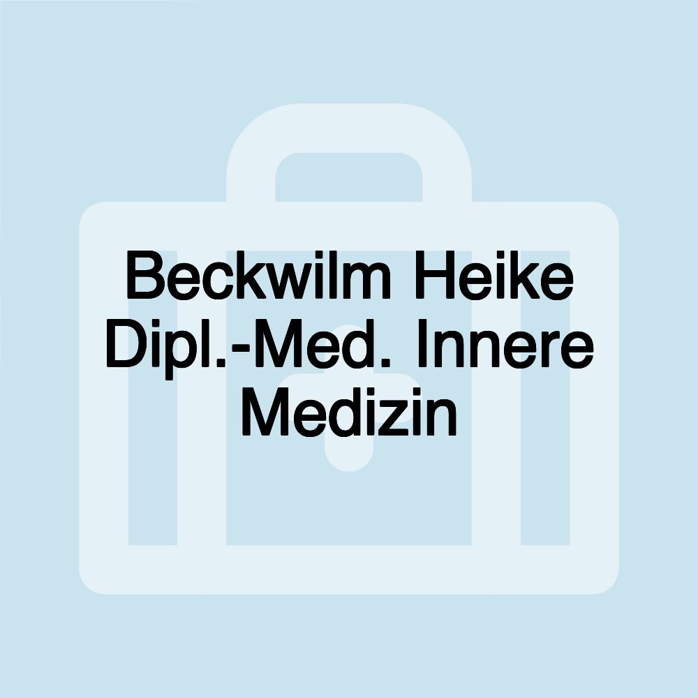 Beckwilm Heike Dipl.-Med. Innere Medizin