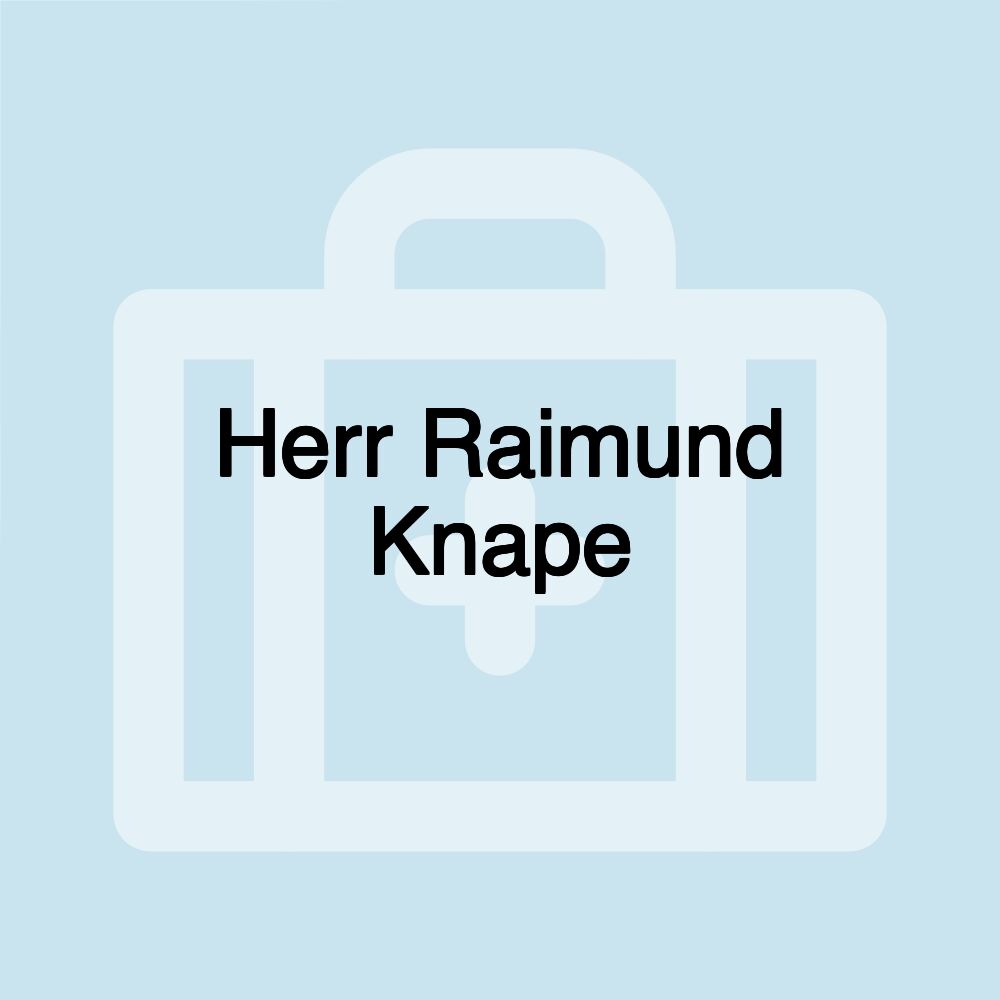 Herr Raimund Knape