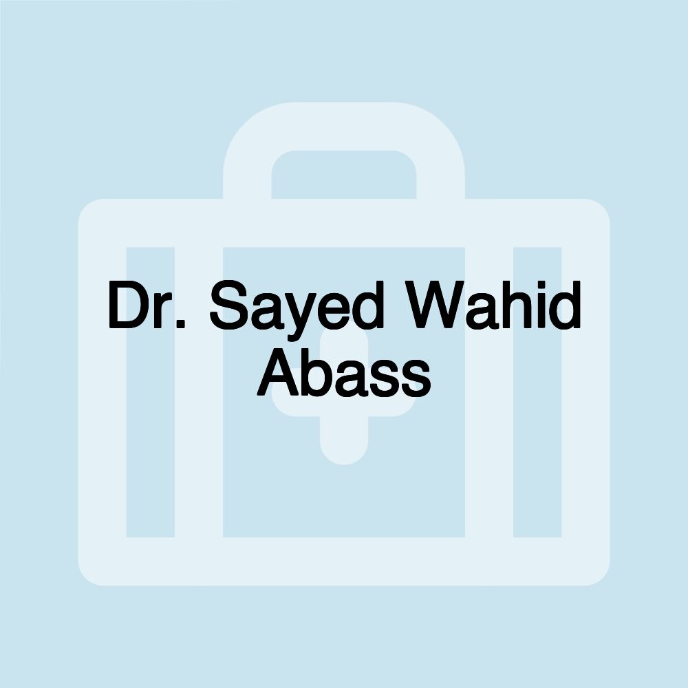 Dr. Sayed Wahid Abass