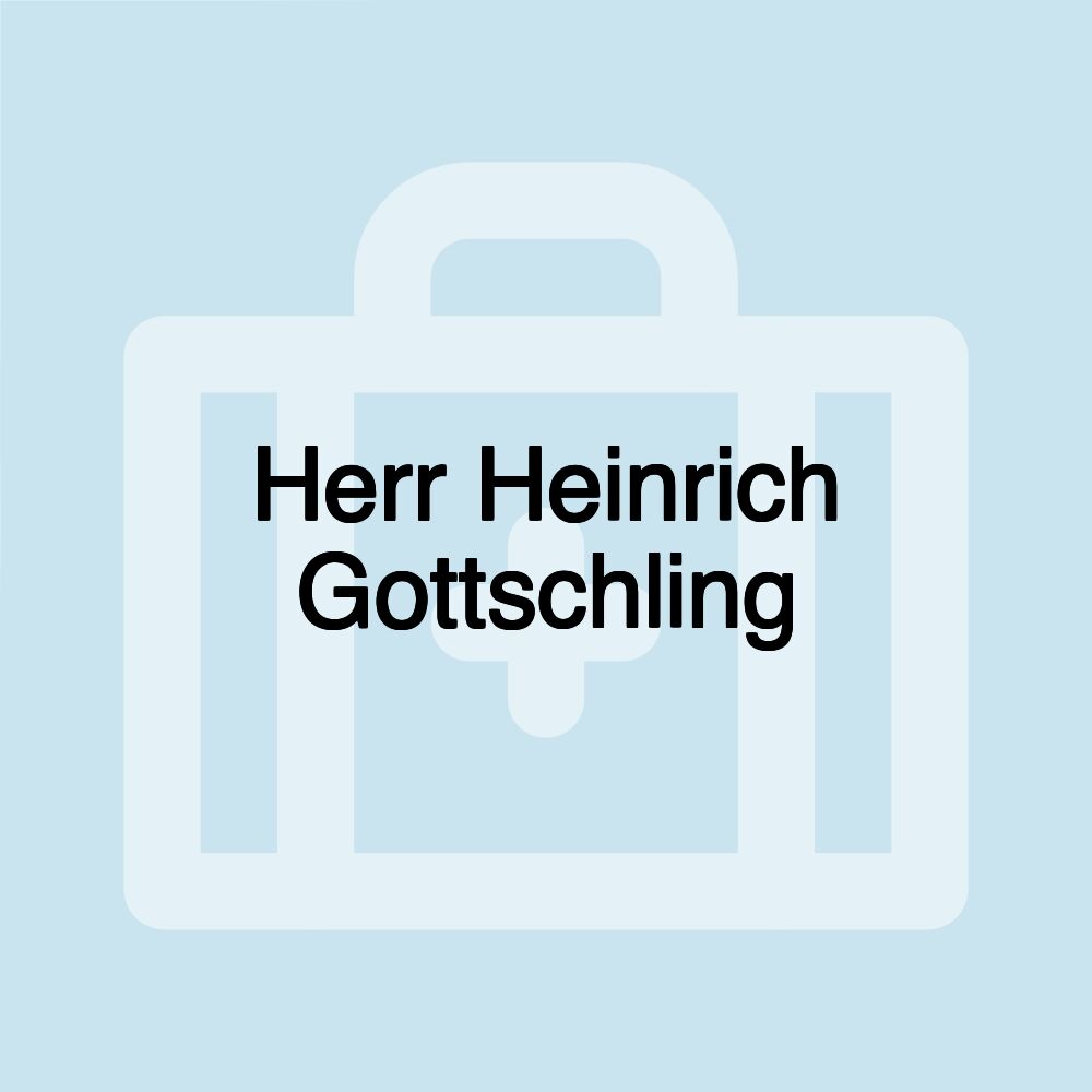 Herr Heinrich Gottschling