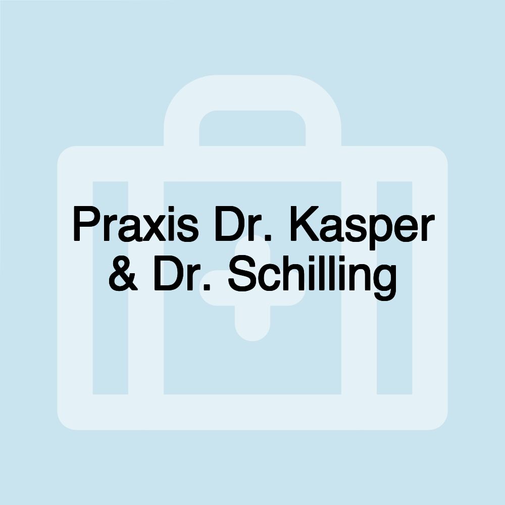 Praxis Dr. Kasper & Dr. Schilling