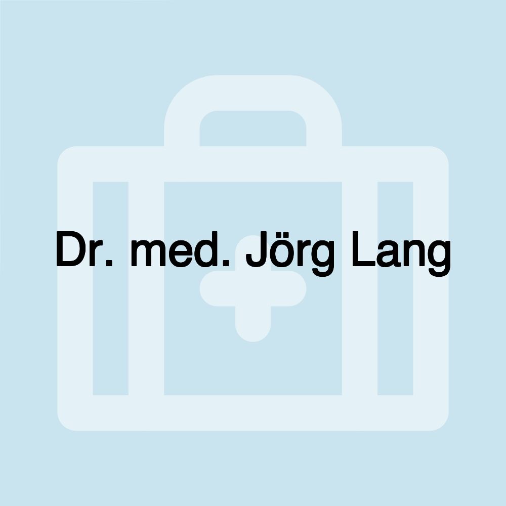 Dr. med. Jörg Lang