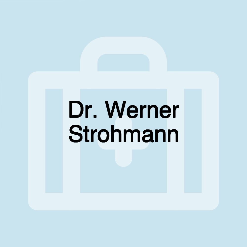 Dr. Werner Strohmann