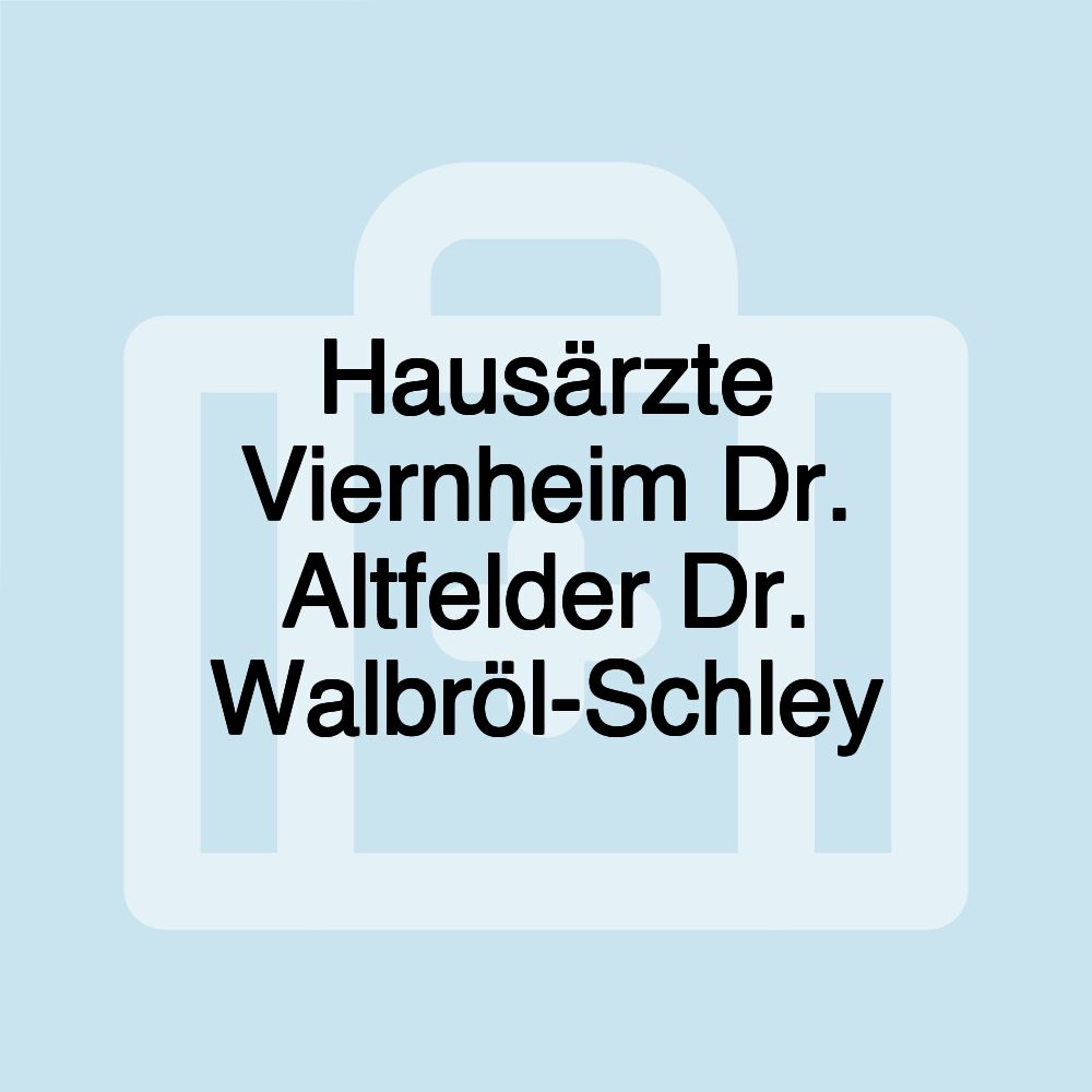 Hausärzte Viernheim Dr. Altfelder Dr. Walbröl-Schley