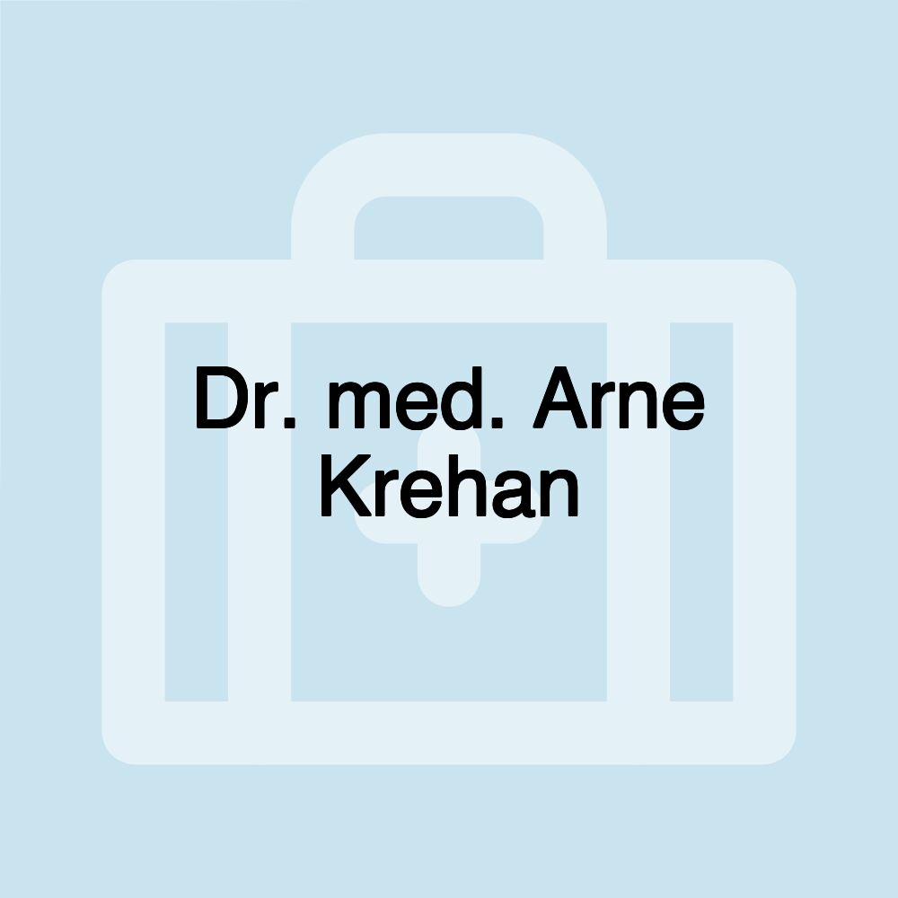 Dr. med. Arne Krehan