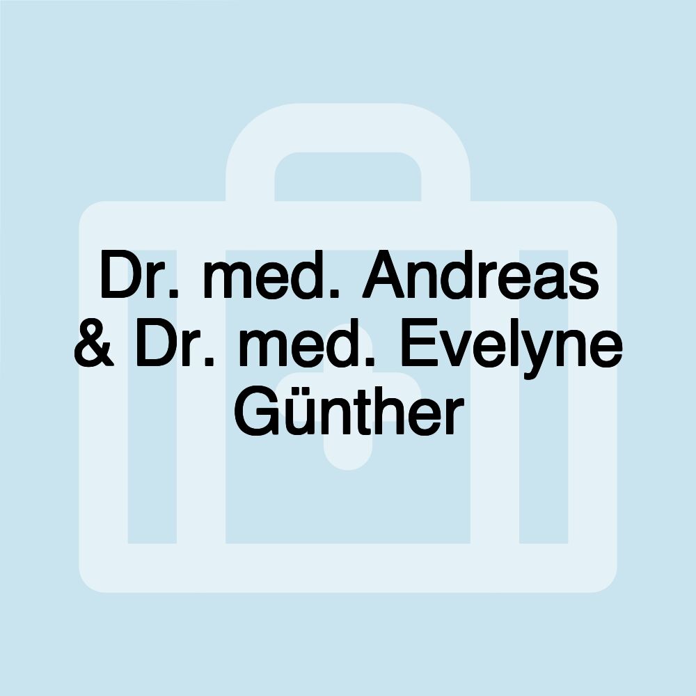 Dr. med. Andreas & Dr. med. Evelyne Günther