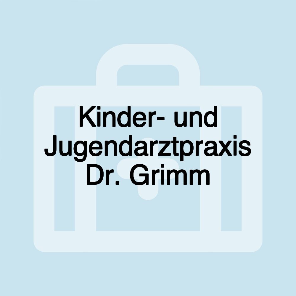 Kinder- und Jugendarztpraxis Dr. Grimm