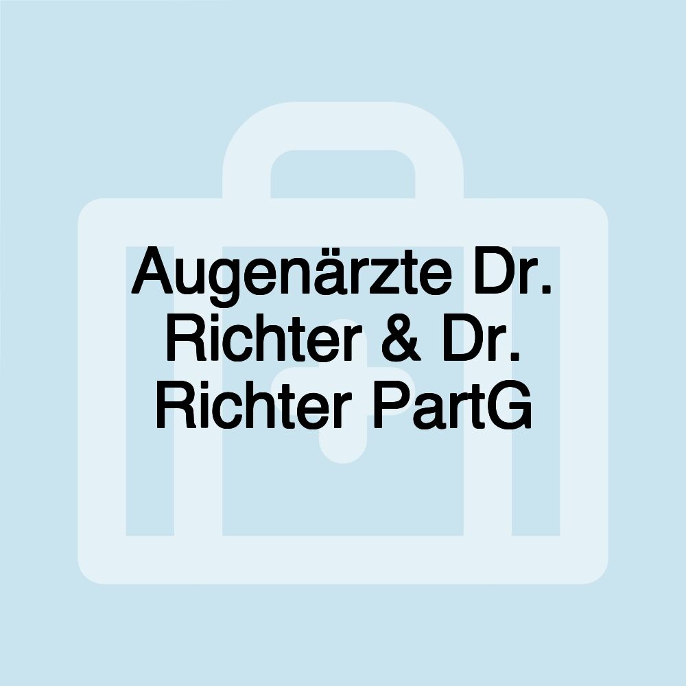 Augenärzte Dr. Richter & Dr. Richter PartG