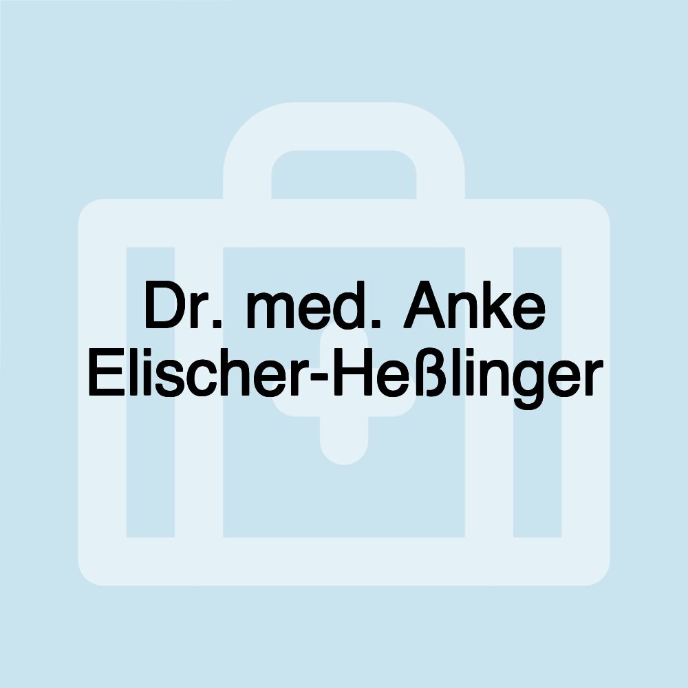 Dr. med. Anke Elischer-Heßlinger