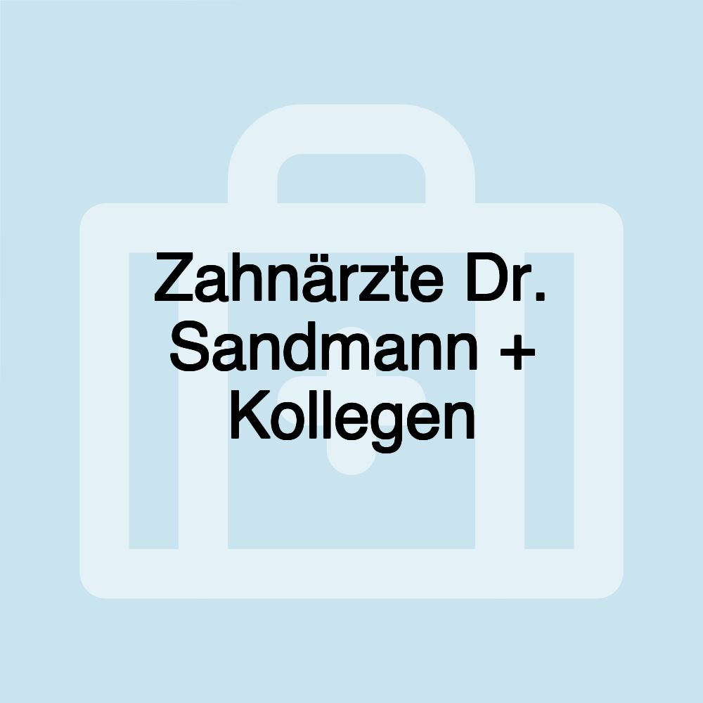 Zahnärzte Dr. Sandmann + Kollegen