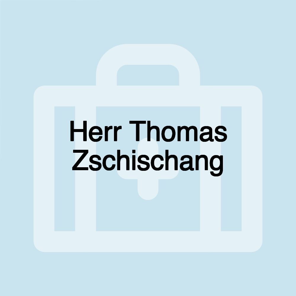 Herr Thomas Zschischang