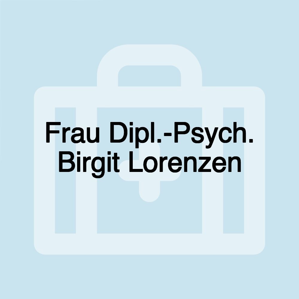 Frau Dipl.-Psych. Birgit Lorenzen