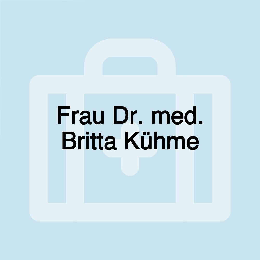 Frau Dr. med. Britta Kühme