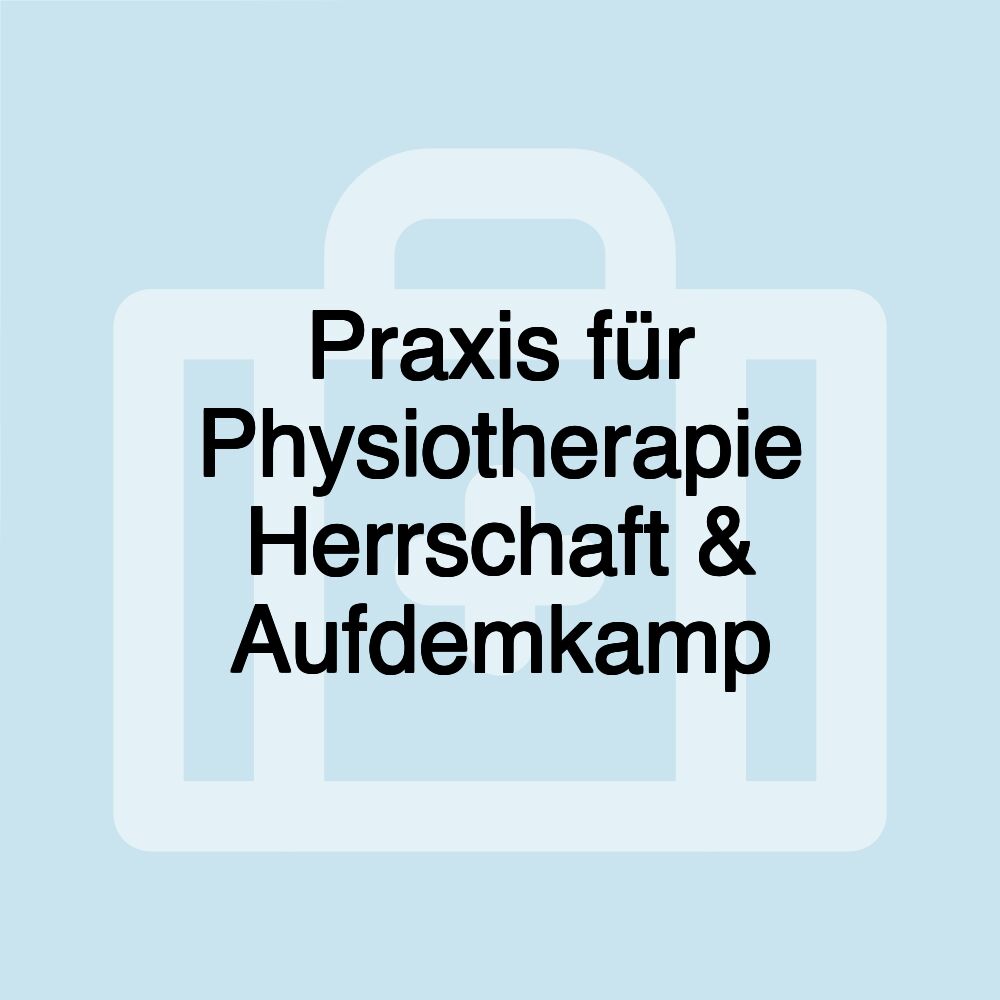 Praxis für Physiotherapie Herrschaft & Aufdemkamp