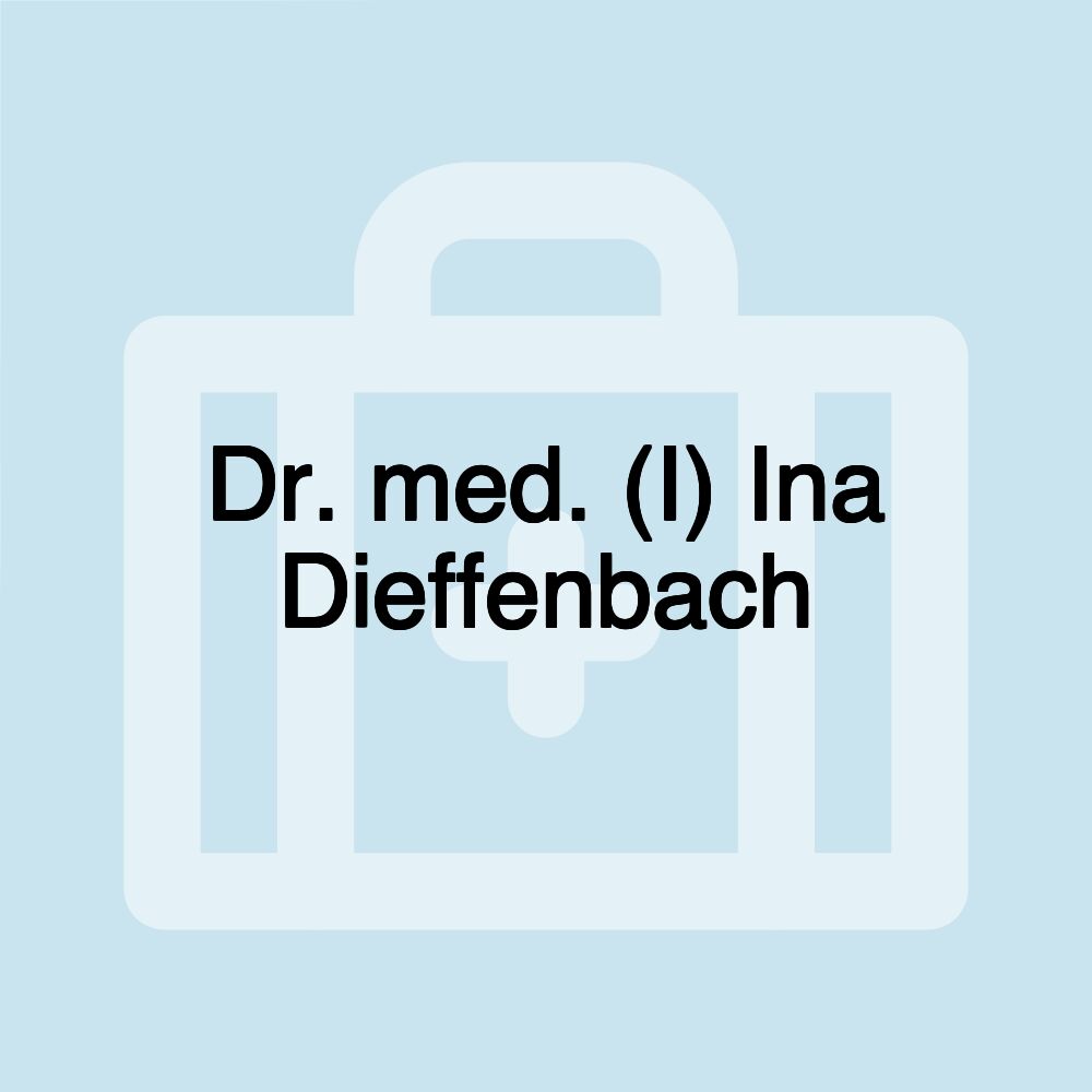 Dr. med. (I) Ina Dieffenbach